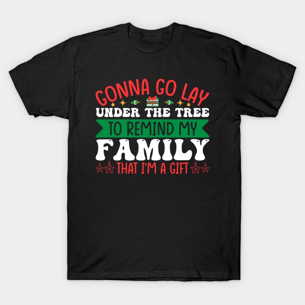 Gonna Go Lay Under The Tree T-Shirt by MZeeDesigns